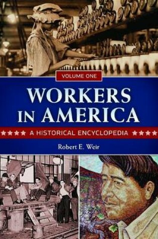 Cover of Workers in America: A Historical Encyclopedia [2 Volumes]