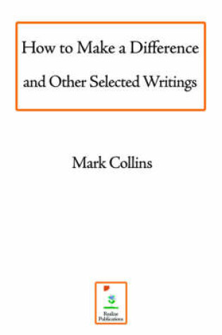 Cover of How to Make a Difference and Other Selected Writings