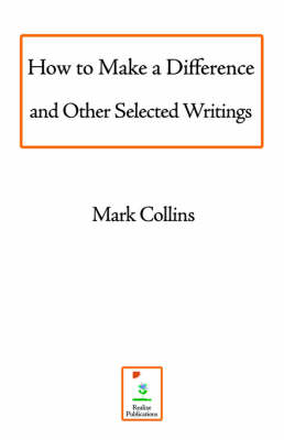 Cover of How to Make a Difference and Other Selected Writings
