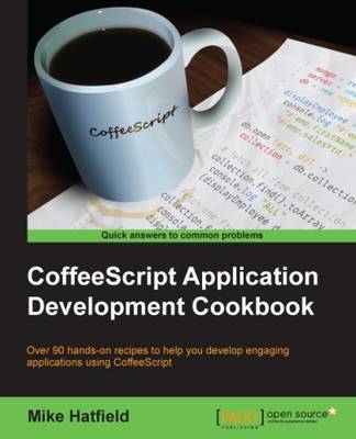 Book cover for CoffeeScript Application Development Cookbook