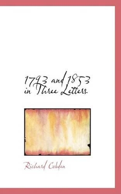 Book cover for 1793 and 1853 in Three Letters