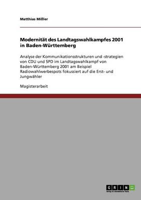 Cover of Modernitat des Landtagswahlkampfes 2001 in Baden-Wurttemberg