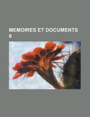 Book cover for Memoires Et Documents II