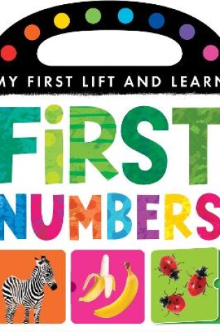 Cover of My First Lift and Learn: First Numbers