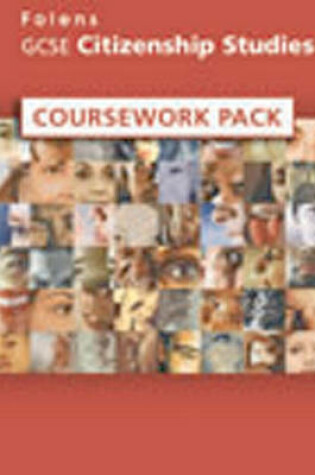Cover of GCSE Citizenship Studies: Coursework Support Pack