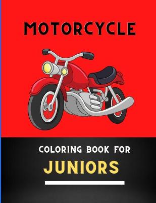 Book cover for Motorcycle coloring book for juniors