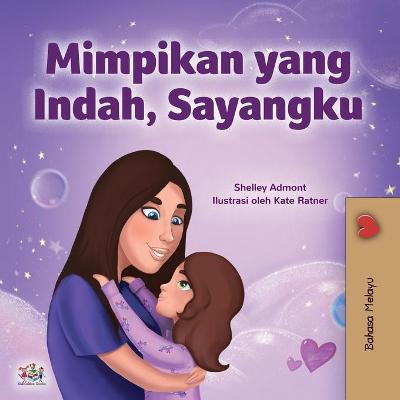 Cover of Sweet Dreams, My Love (Malay Children's Book)
