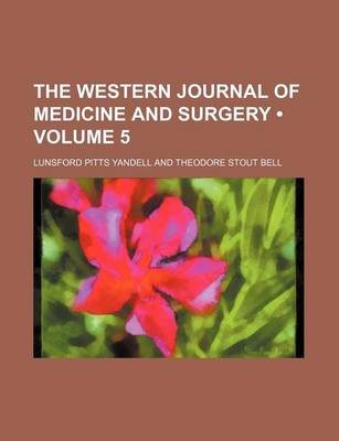 Book cover for The Western Journal of Medicine and Surgery (Volume 5)