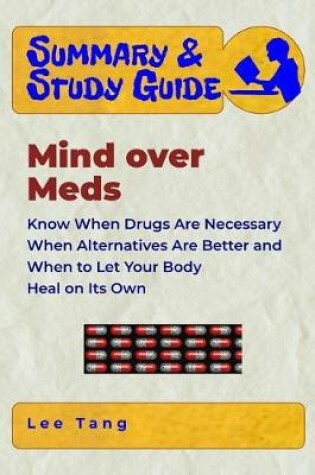 Cover of Summary & Study Guide - Mind over Meds