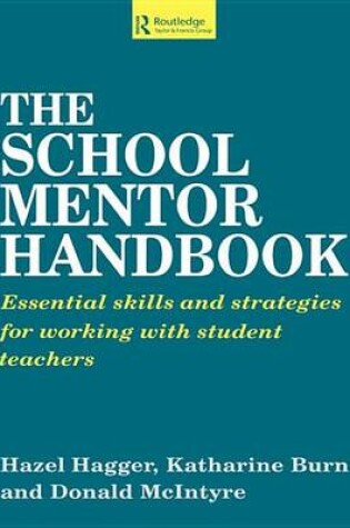 Cover of School Mentor Handbook, The: Essential Skills and Strategies for Working with Student Teachers