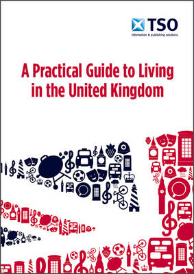 Book cover for A practical guide to living in the United Kingdom (PDF)