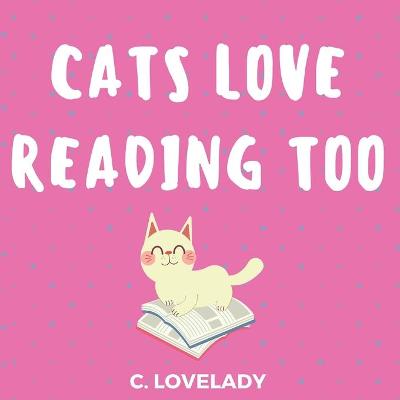 Book cover for Cats Love Reading Too