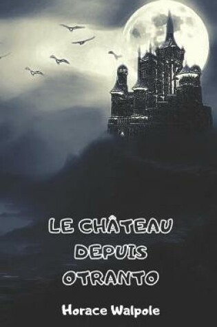 Cover of Le Chateau Depuis Otranto