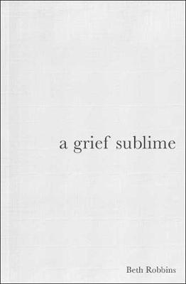 Book cover for A Grief Sublime