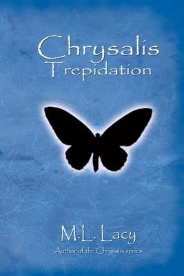 Book cover for Chrysalis - Trepidation