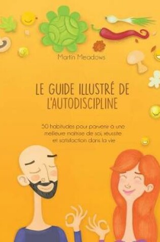 Cover of Le Guide Illustr  de l'Autodiscipline