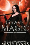 Book cover for Grave Magic, The Accidental Reaper Paranormal Urban Fantasy Series, Book 5