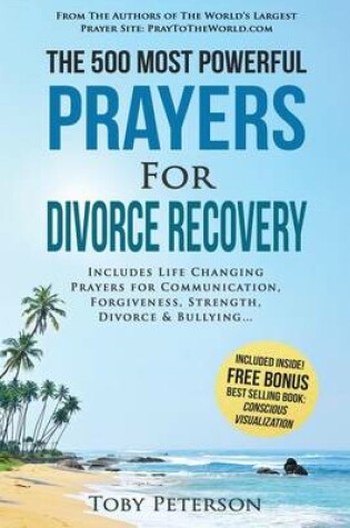 Cover of Prayer the 500 Most Powerful Prayers for Divorce Recovery