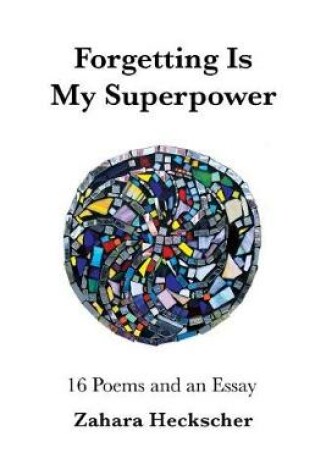 Cover of Forgetting Is My Superpower