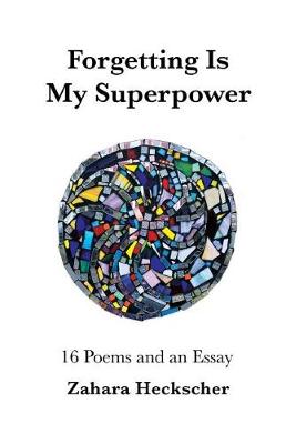 Book cover for Forgetting Is My Superpower