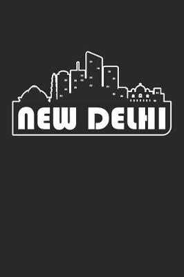 Book cover for New Delhi Notebook - India Gift - Skyline New Delhi Journey Diary - India Travel Journal