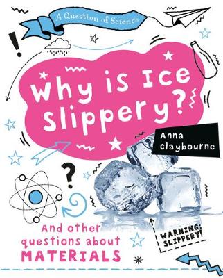Book cover for Why Is Ice Slippery?