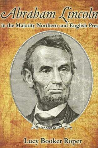 Cover of Abraham Lincoln in the Conservative Northern and English Press