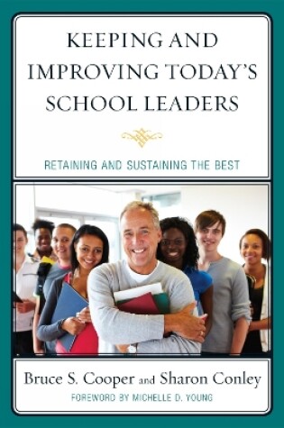 Cover of Keeping and Improving Today's School Leaders