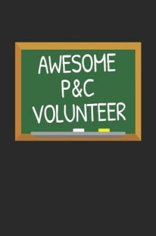 Cover of Awesome P&C Volunteer