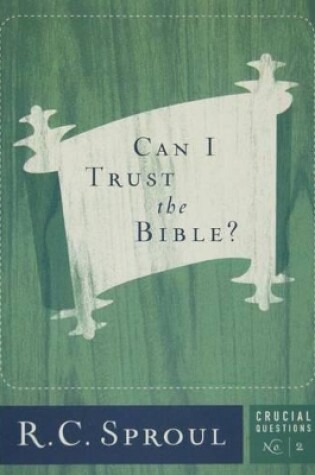 Cover of Can I Trust The Bible?