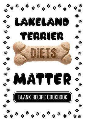 Book cover for Lakeland Terrier Diets Matter