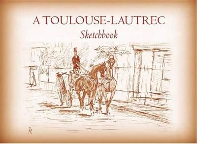 Cover of A Toulouse-Lautrec Sketchbook