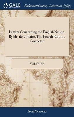 Book cover for Letters Concerning the English Nation. by Mr. de Voltaire. the Fourth Edition, Corrected