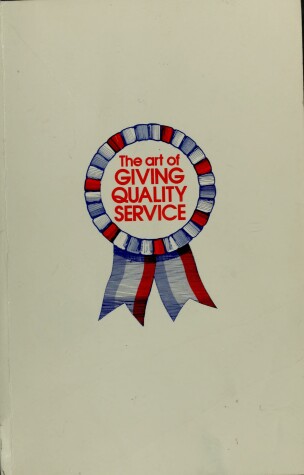 Cover of The Art of Giving Quality Service