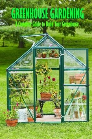 Cover of Greenhouse Gardening