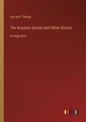 Book cover for The Kreutzer Sonata and Other Stories