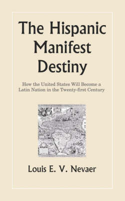 Book cover for The Hispanic Manifest Destiny