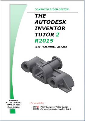 Book cover for The Autodesk Inventor 3D Tutor 2 Release 2015 Self Teaching Package