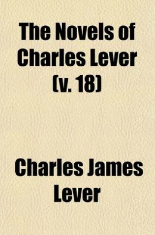 Cover of The Novels of Charles Lever (Volume 18); The Dodd Family Abroad