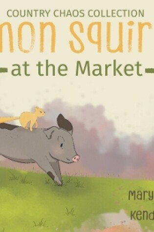 Cover of Lemon Squirrel at the Market