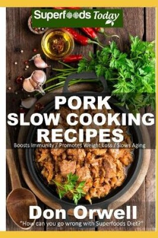 Cover of Pork Slow Cooking Recipes