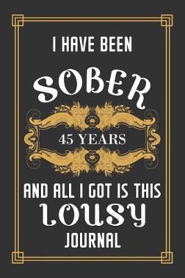 Book cover for 45 Years Sober Journal