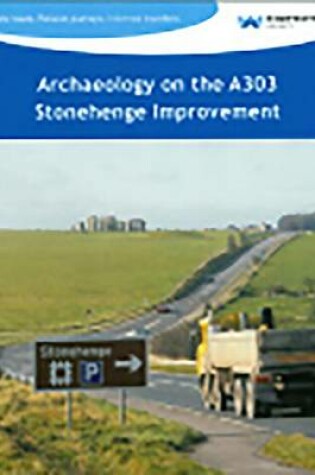 Cover of Archaeology on the A303 Stonehenge Improvement
