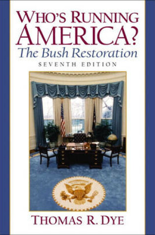 Cover of Who's Running America? The Bush Restoration