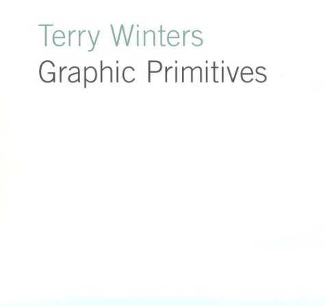 Book cover for Terry Winters: Graphic Primatives