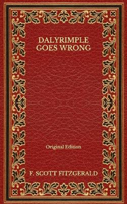 Book cover for Dalyrimple Goes Wrong - Original Edition