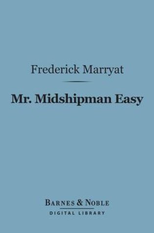 Cover of Mr. Midshipman Easy (Barnes & Noble Digital Library)