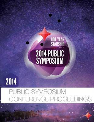 Book cover for 100 Year Starship 2014 Public Symposium Conference Proceedings