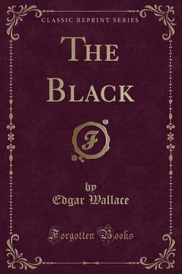 Book cover for The Black (Classic Reprint)