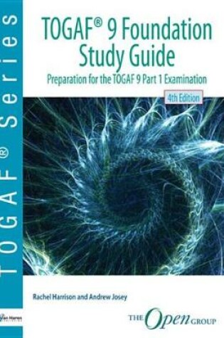 Cover of Togaf(r) 9 Foundation Study Guide - 4th Edition